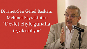 Bayraktutar: "Devlet eliyle günaha teşvik ediliyor"