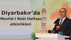 Diyarbakır’da Mevlid-i Nebi Haftası etkinlikleri