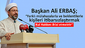 Kişileri itibarsızlaştırmak kul hakkını ihlal etmektir”