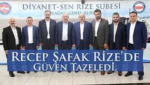 Rize de Recep Şafak Güven Tazeledi.