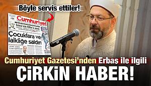 Cumhuriyet'ten küstah haber!