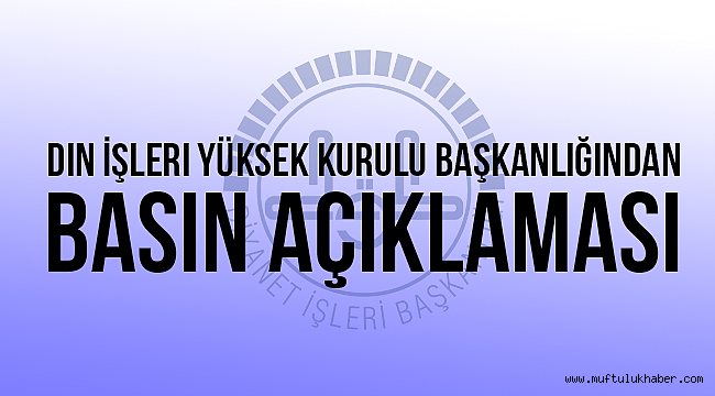 Din İşleri Yüksek Kurulundan Açıklama