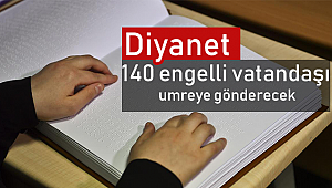 Diyanet 140 engelli vatandaş umreye gönderecek