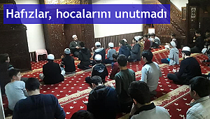 Hafızlar, hocalarını unutmadı