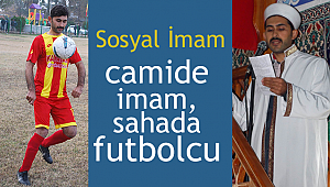 Sosyal İmam;camide imam, sahada futbolcu