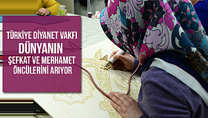 T.D.Vakfı dünyanın şefkat ve merhamet öncülerini arıyor