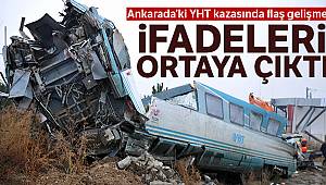 YHT kazasında flaş gelişme! İfadeleri ortaya çıktı