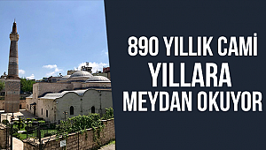 890 yıllık cami yıllara meydan okuyor