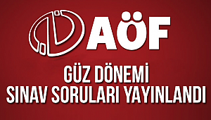 AOF Güz Dönem Sonu Sınav Soru Kitapçıkları yayınlandı.