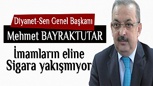 Bayraktutar: İmamların Eline Sigara Yakışmıyor
