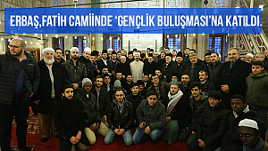Erbaş Fatih Camiinde ‘Gençlik Buluşması’na katıldı.