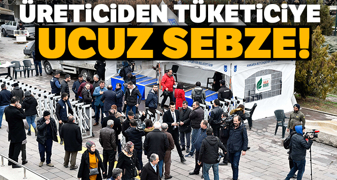 Başkent’te üreticiden tüketiciye ucuz sebze