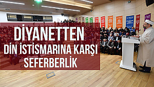 Diyanetten Dini istismarına karşı seferberlik