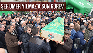 Şef Ömer Yılmaz’a son görev