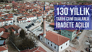 130 yıllık tarihi camii dualarla ibadete açıldı