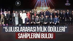 “5.Uluslararası İyilik Ödülleri” sahiplerini buldu