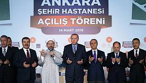 Ankara Şehir Hastanesi dualarla açıldı