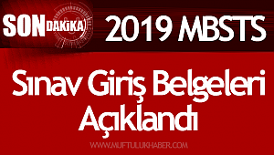 2019 MBSTS giriş belgeleri açıklandı