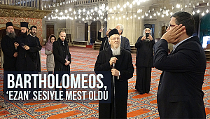Bartholomeos,‘ezan’ sesiyle mest oldu