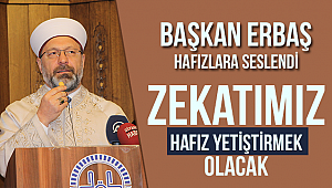 Erbaş, hafızlara Seslendi.