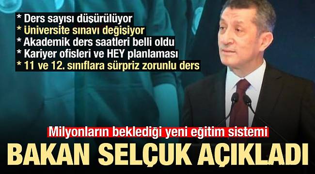 Bakan Ziya Selçuk yeni eğitim sistemini açıkladı