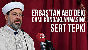 Erbaş'tan ABD'deki cami kundaklanmasına tepki