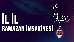 İl İl Ramazan imsakiyesi