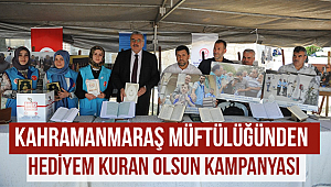 K.Maraş da‘Hediyem Kur’an Olsun’ seferberliği