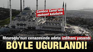Kadir Mısıroğlu son yolculuğuna uğurlandı