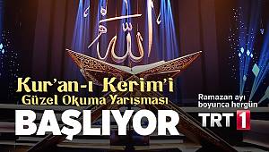 Kur'anı Kerimi Güzel Okuma Yarışması TRT1 de başlıyor
