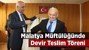 Malatya Müftülüğünde devir teslim