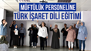 Müftülük Personeline Türk İşaret Dili Eğitimi