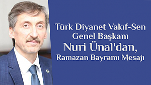 Başkan Nuri Ünal dan Ramazan Bayramı Mesajı