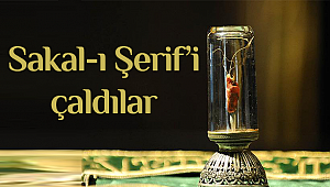 Denizli’nin Çivril ilçesinde Sakal-ı Şerif’i çaldılar
