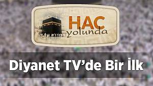 Diyanet TV’den bir ilk