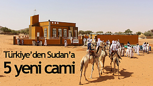 Türkiye’den Sudan’a 5 yeni cami