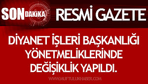 Diyanet İşleri Başkanlığı Yönetmeliklerinde değişiklik