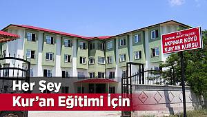 Her şey Kur’an eğitimi için