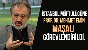 İstanbul Müftüsü M.Emin MAŞALI oldu