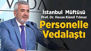 İstanbul Müftüsü Yılmaz’a “ Veda” programı