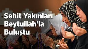 602 şehit yakını ile gazi ve yakını beytullahla buluştu