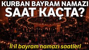İl il bayram namazı saatleri 