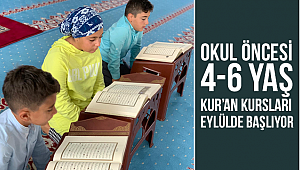 Okul öncesi 4-6 Yaş Kur'an Kursları eylülde başlıyor