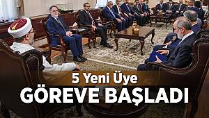 Beş yeni üye göreve başladI