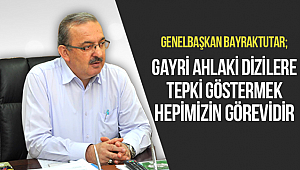 Gayri Ahlaki Dizilere Tepki Göstermek Hepimizin Görevi