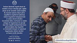 Başkan Erbaş’ın 3 Aralık Dünya Engelliler Günü Mesajı