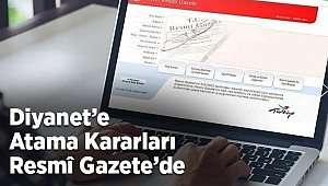 Diyanet’e ait atama kararları Resmî Gazete’de