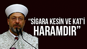 ERBAŞ“Sigara kesin ve kat’i haramdır”