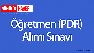 2019 Yılı Açıktan Öğretmen (PDR) Alımı Sınavı