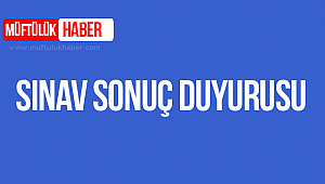 2019 Yılı Öğretmen (Kur’an-ı Kerim) Alım Sonuç Duyurusu